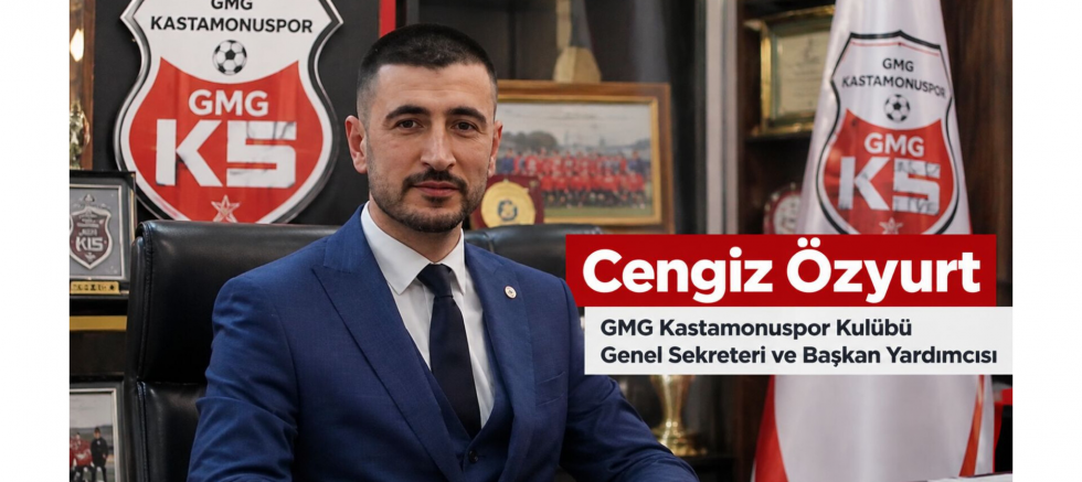 Cengiz Özyurt: Kastamonuspor’un Geleceği..