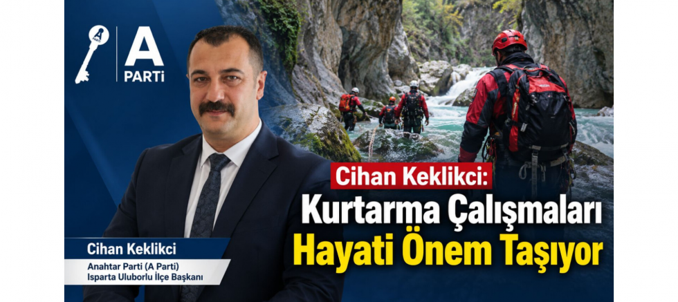 Keklikci: Kurtarma Çalışmaları Hayati Ön..