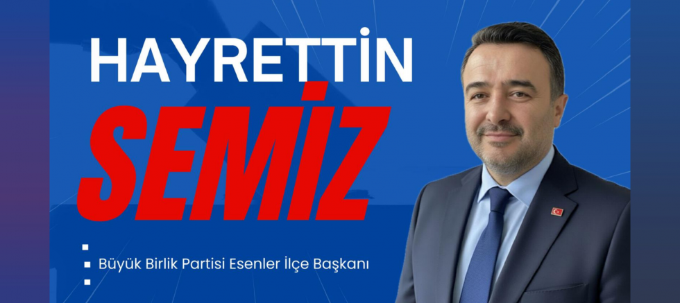 Büyük Birlik Partisi Esenler İlçe Başkanı Hayrettin Semiz’den Berat Kandili Mesajı  “Berat Kandili, İnancımızı Hayata Taşıma Gecesidir” - GÜNDEM - İnternetin Ajansı